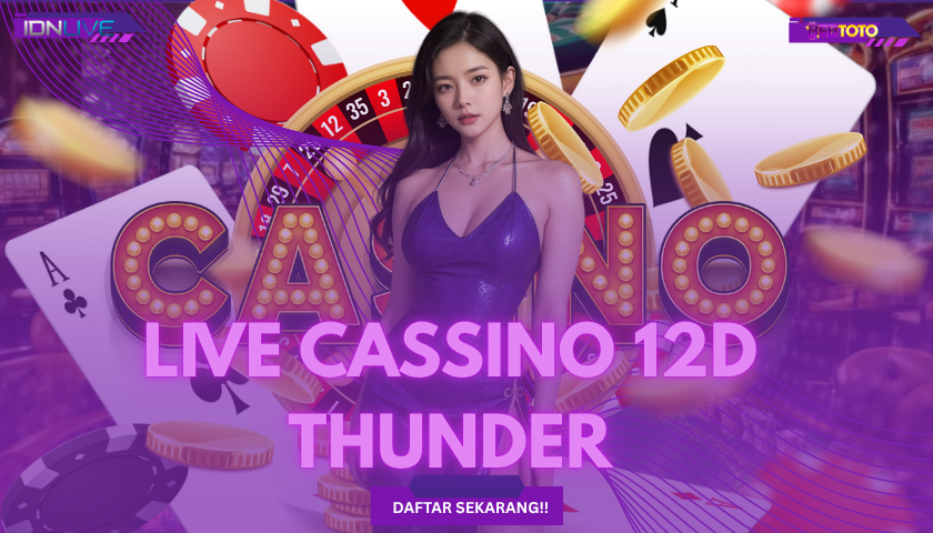 Strategi Main 12D Thunder Live Games💸