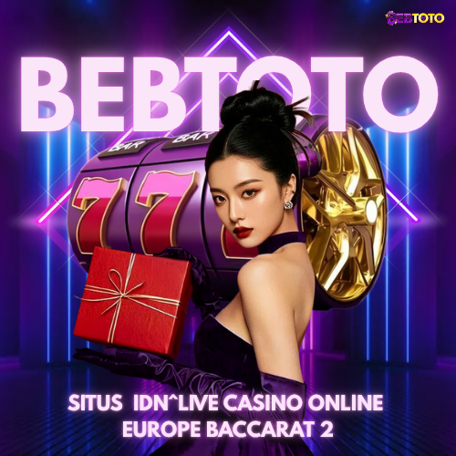 Rasakan Sensasi Menang Besar dengan IDN Live Casino Online Europe Baccarat 2 💸