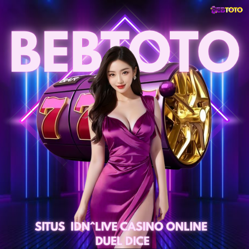 BEBTOTO - Daftar Mudah Dan Menang Duel Dice IDN LIVE🎖💸: Raih Kemenangan Maksimal Sekarang Juga!